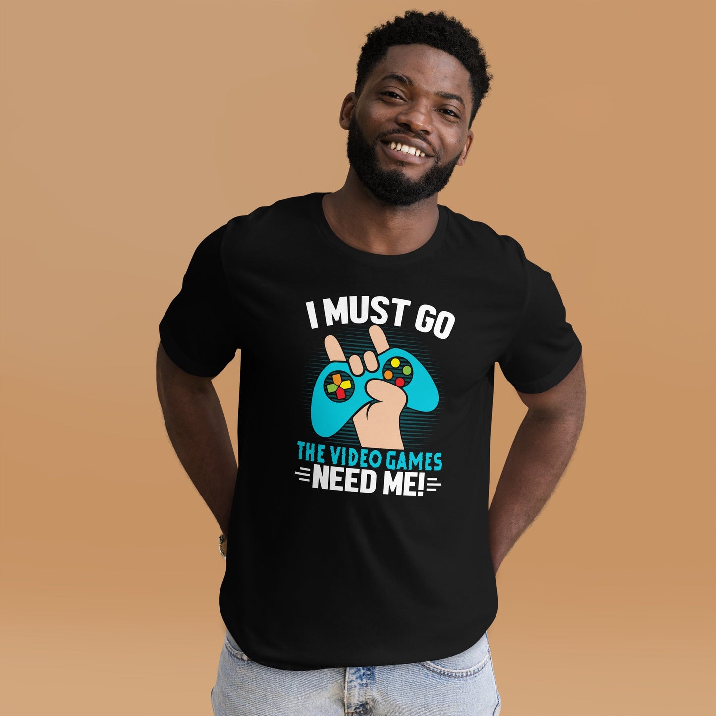 I must go, the Video Games need me Unisex t-shirt by DarkByteGear