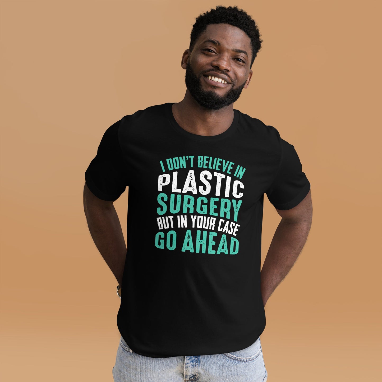 I don't believe in plastic surgery - Unisex t-shirt by DarkByteGear