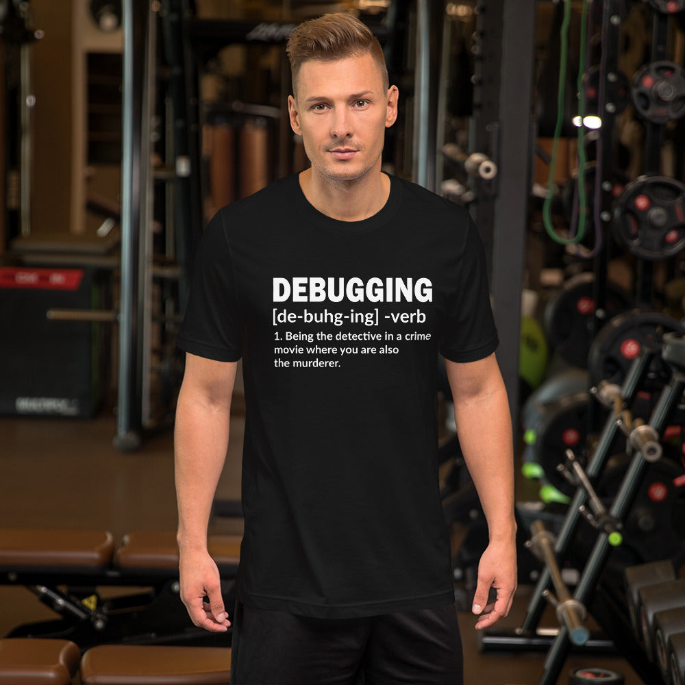 Debugging Definition - Unisex t-shirt by DarkByteGear