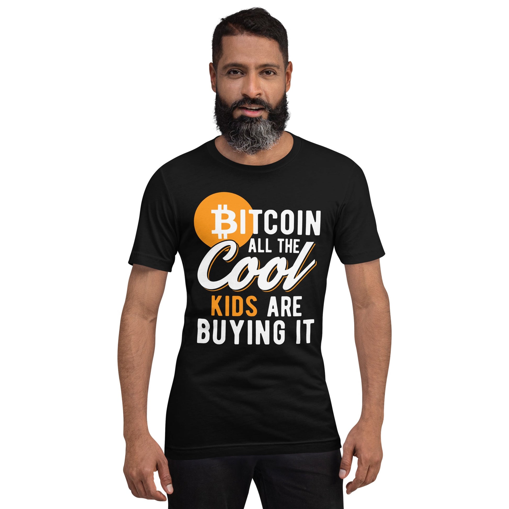 Bitcoin All the cool kids are buying it Unisex t-shirt by DarkByteGear