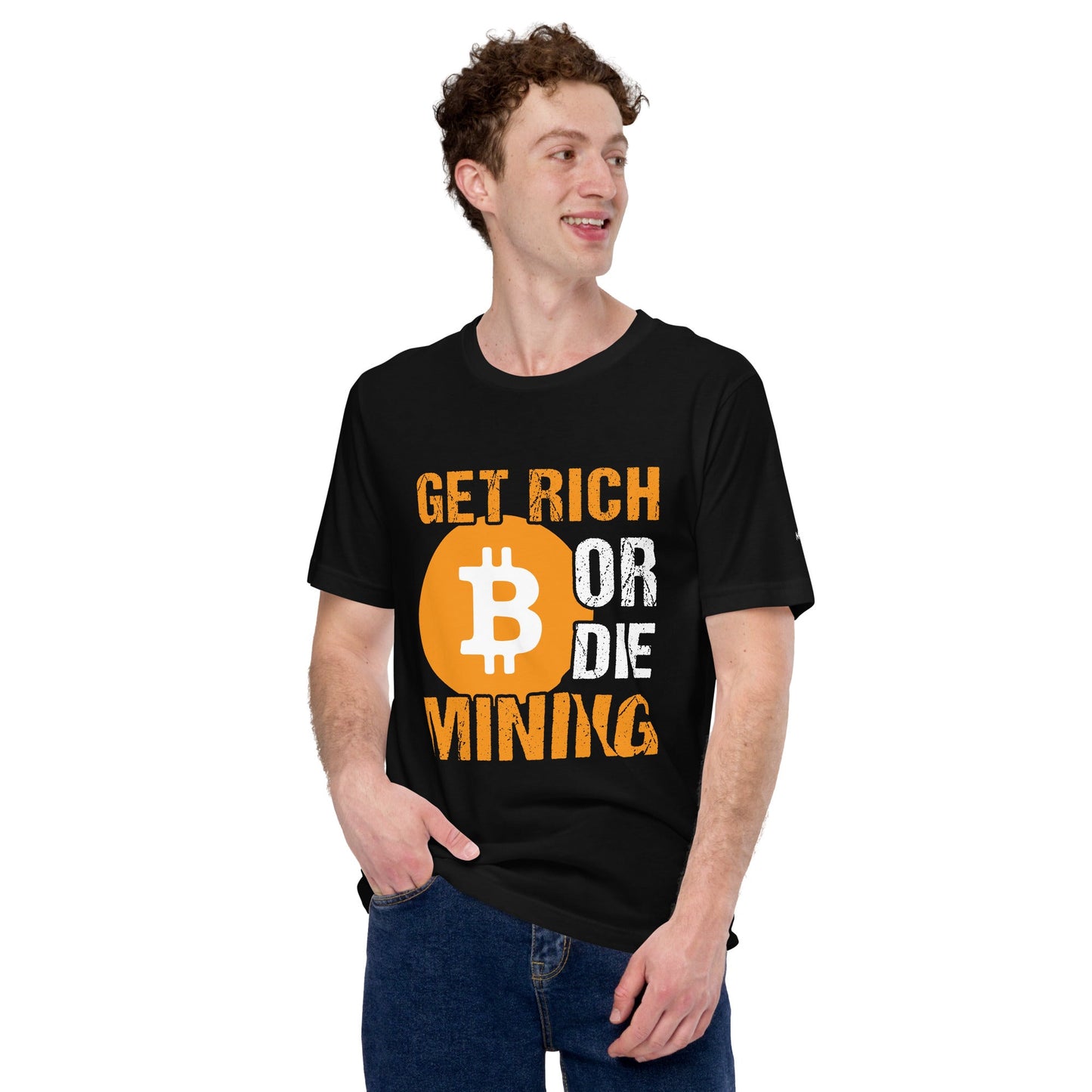 Get Rich Bitcoin Mining or Die Unisex t-shirt by DarkByteGear