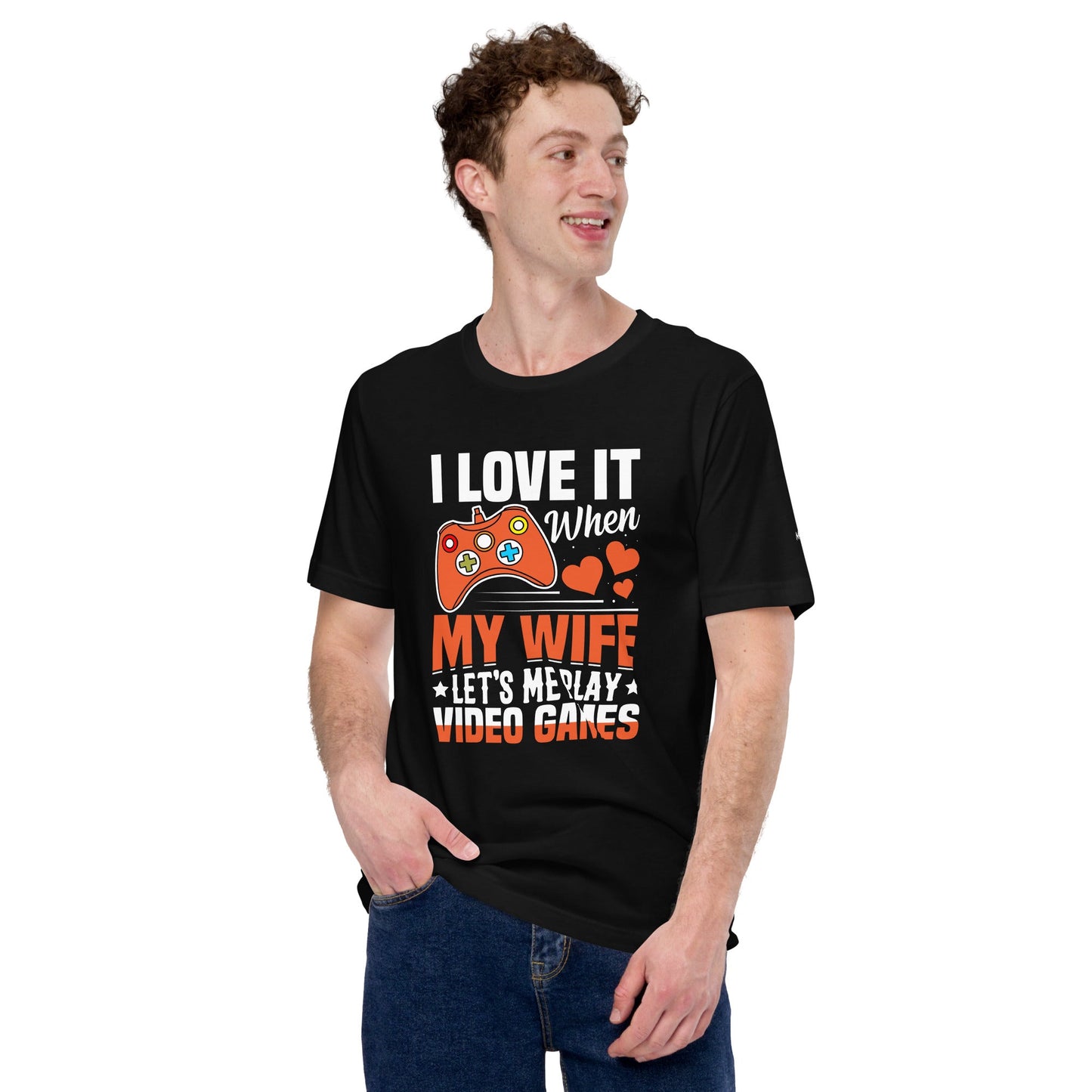 I love it when My wife Let me Play Videogames - Unisex t-shirt by DarkByteGear