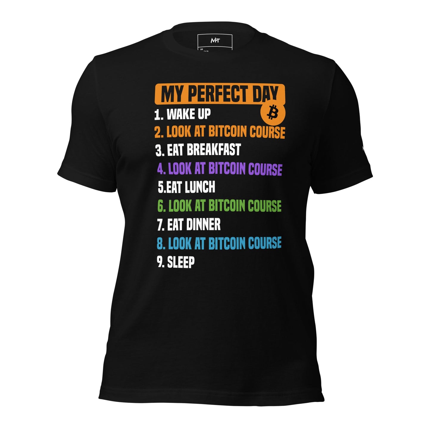 My Perfect Day - Unisex t-shirt by DarkByteGear