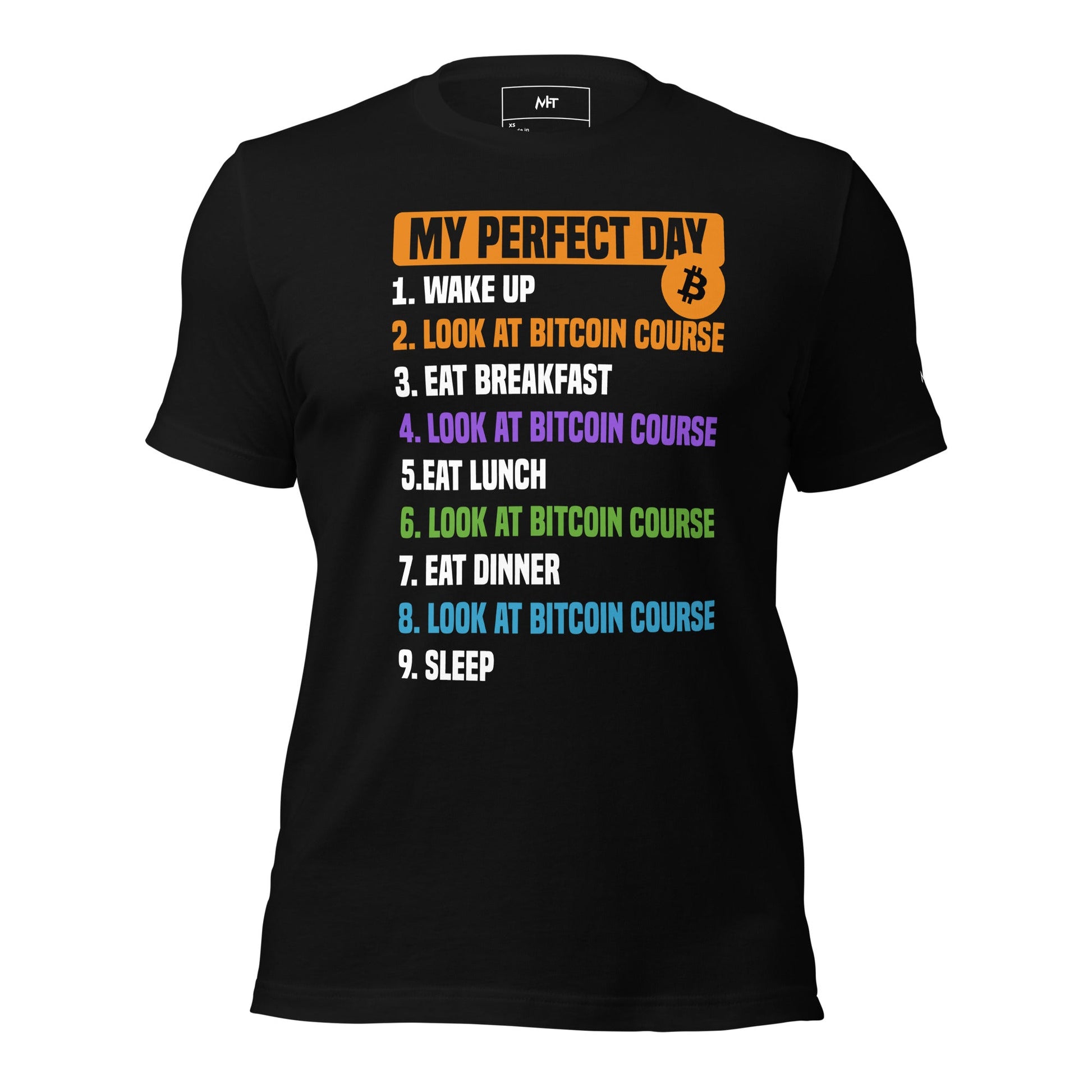 My Perfect Day - Unisex t-shirt by DarkByteGear
