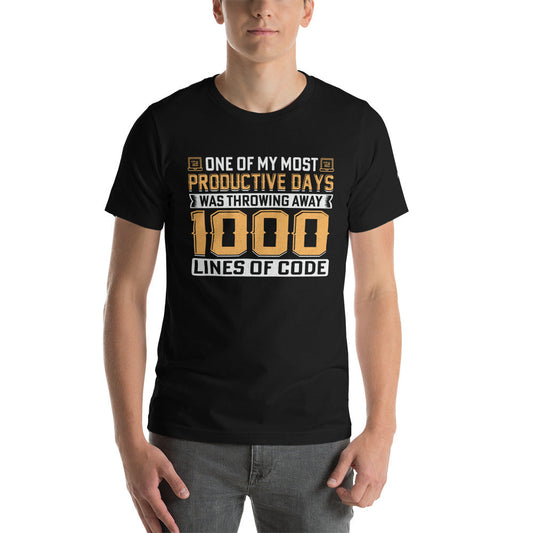 One of My Most Productive Days was throwing away 1000 lines of Code Unisex t-shirt by DarkByteGear