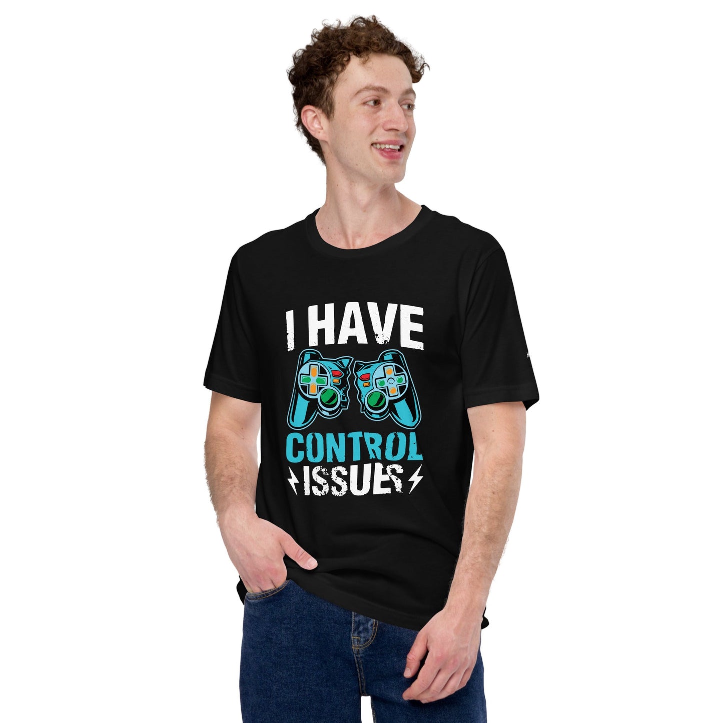 I have Control Issues - Unisex t-shirt by DarkByteGear