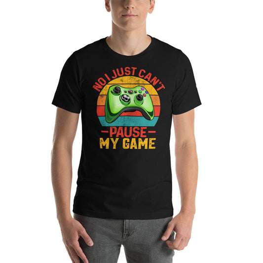 No I just can't Pause My Game Unisex t-shirt by DarkByteGear