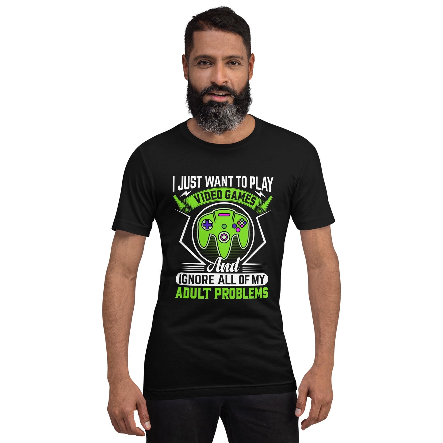 I just want to Play Video games and Ignore all of My Adult Problems Unisex t-shirt by DarkByteGear