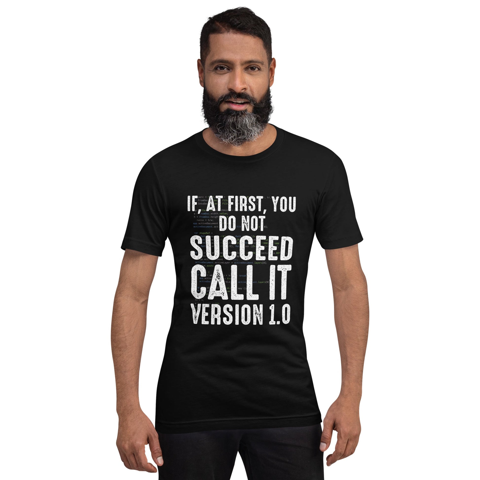 If Not Succeed, Call it Version 1.0 Unisex t-shirt by DarkByteGear