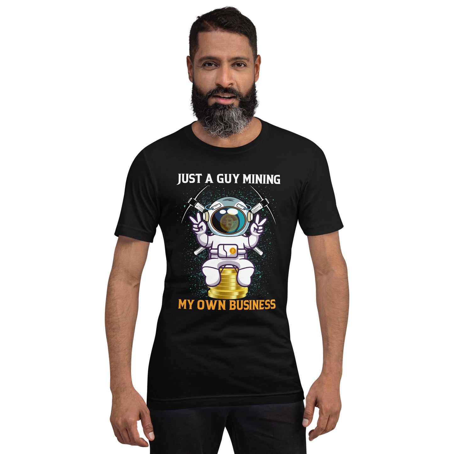 Just a Guy Mining my Own Business Unisex t-shirt by DarkByteGear