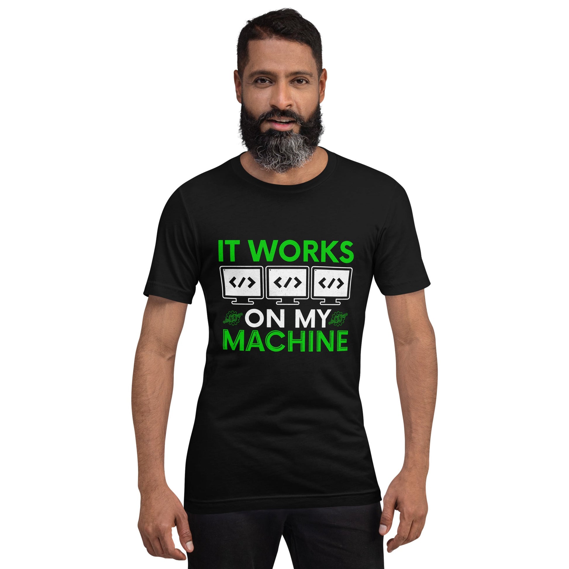 It Works on my Machine Unisex t-shirt by DarkByteGear