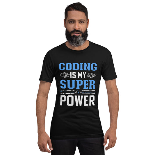 Coding is My Super Power - Unisex t-shirt by DarkByteGear