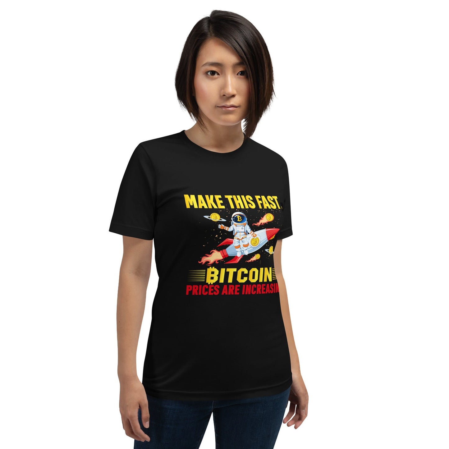 Make this Fast Bitcoin Prices are increasing - Unisex t-shirt by DarkByteGear