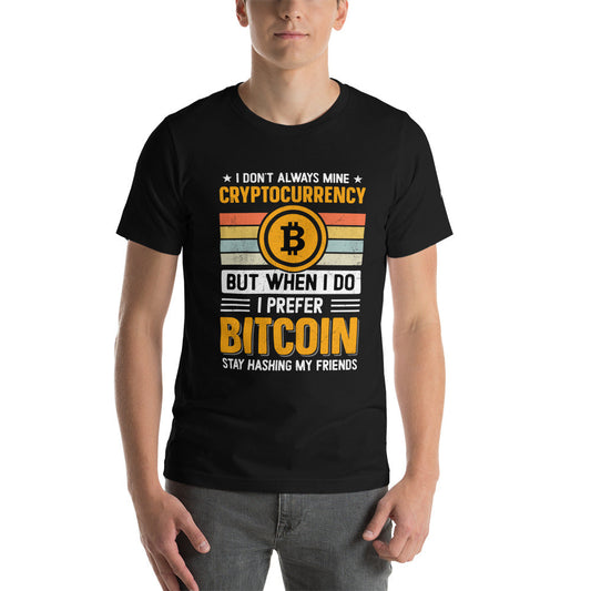I don't always Mine Cryptocurrency - Unisex t-shirt by DarkByteGear