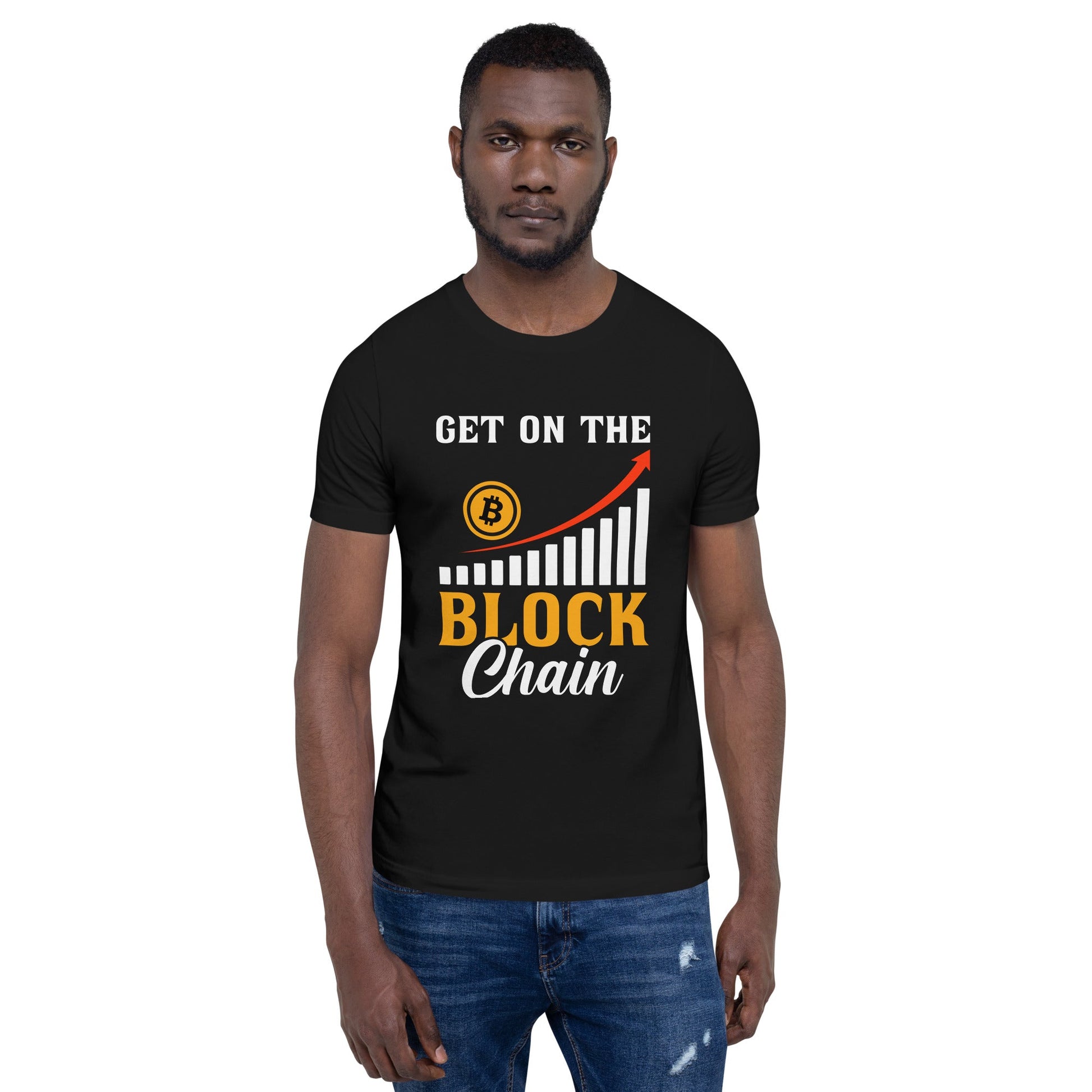 Get on the Block Chain - Unisex t-shirt by DarkByteGear