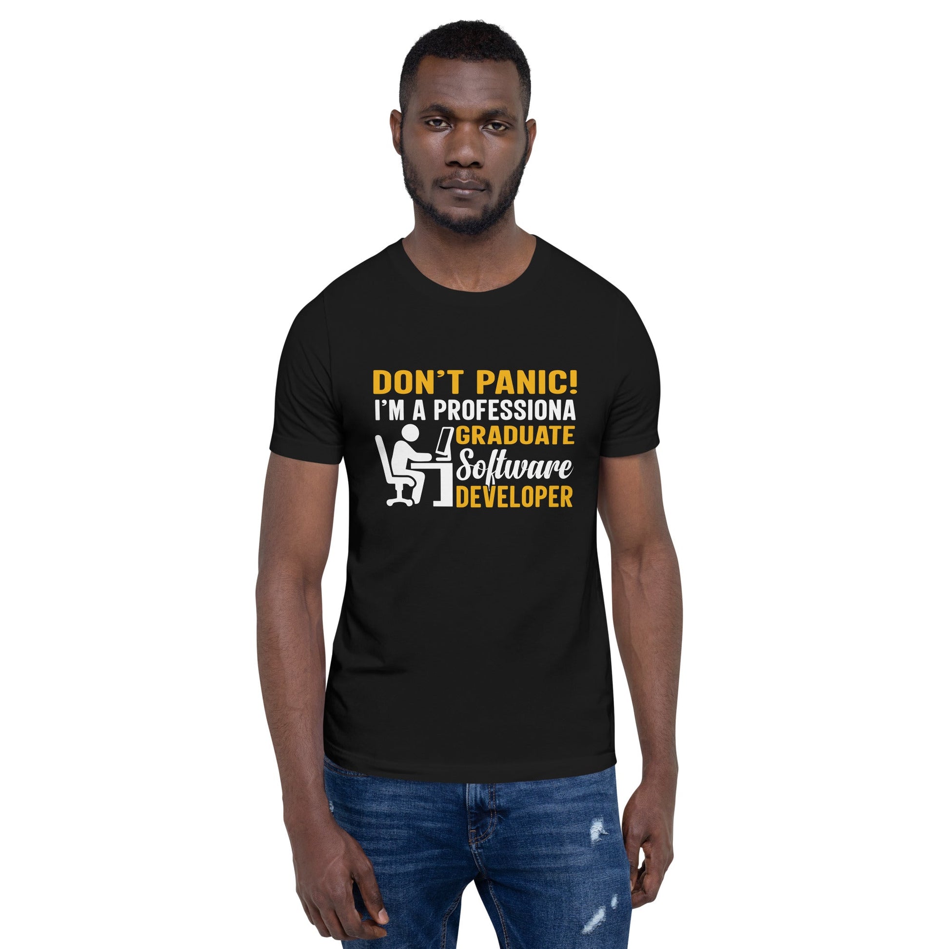 Don’t Worry! I am a Professional Graduate Software Developer - Unisex t-shirt by DarkByteGear