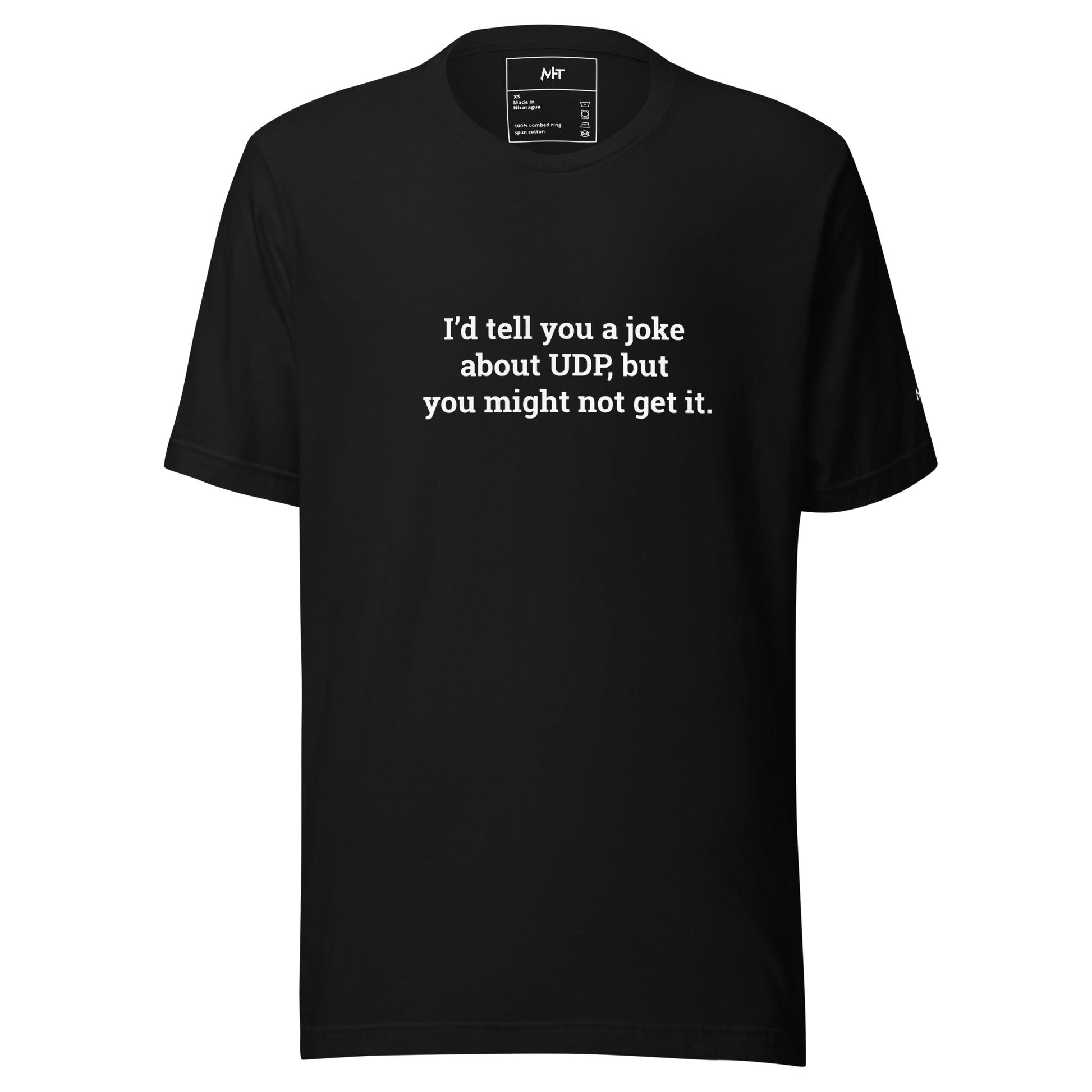 I'd tell you a joke about UDP, but you might not get it V2 - Unisex t-shirt by DarkByteGear