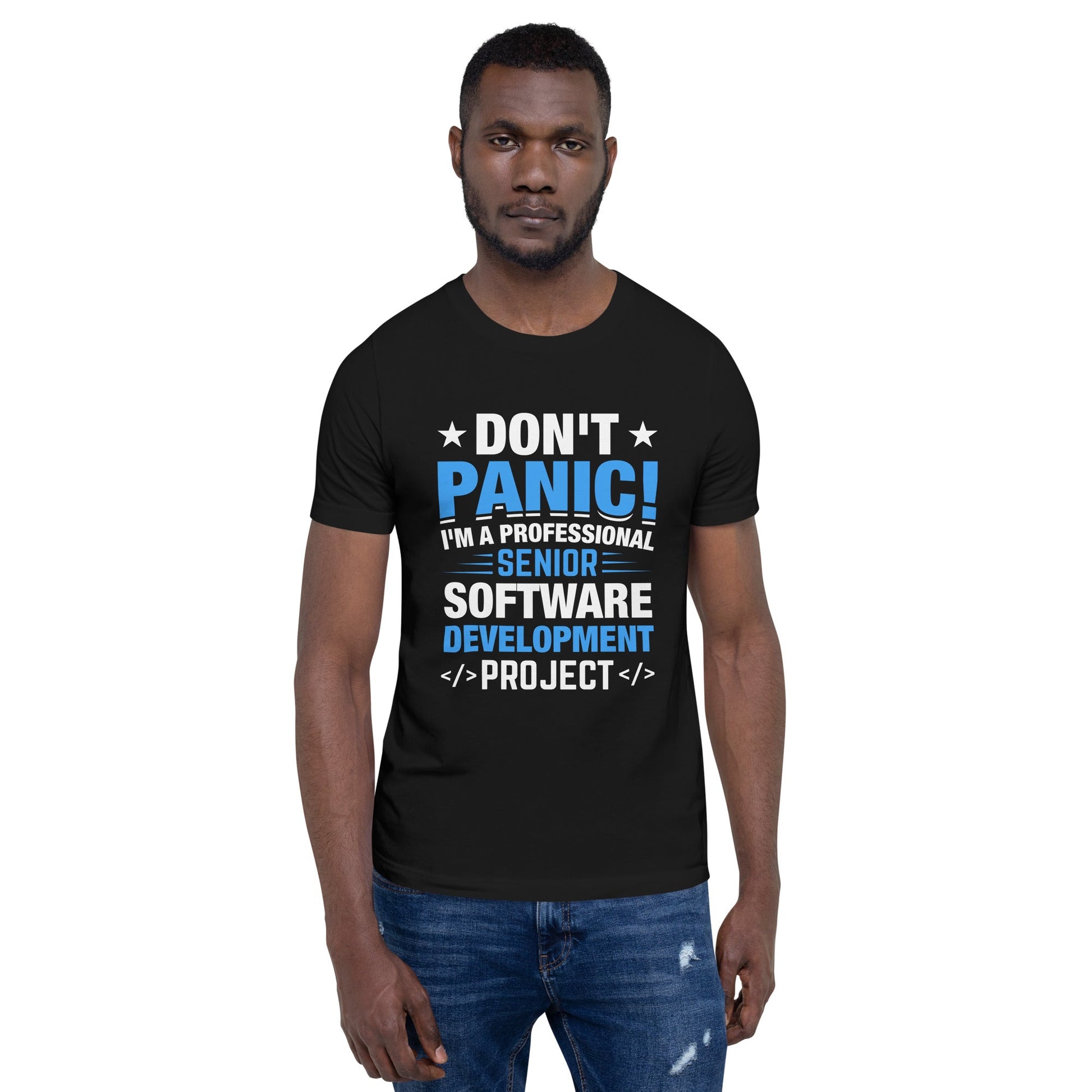 Don’t Panic I am a Professional Senior Development Analyst - Unisex t-shirt by DarkByteGear