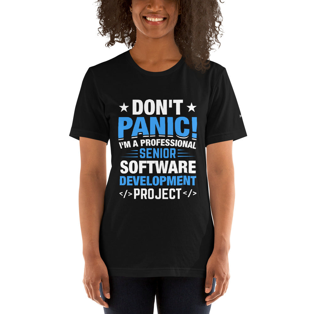 Don’t Panic I am a Professional Senior Development Analyst - Unisex t-shirt by DarkByteGear