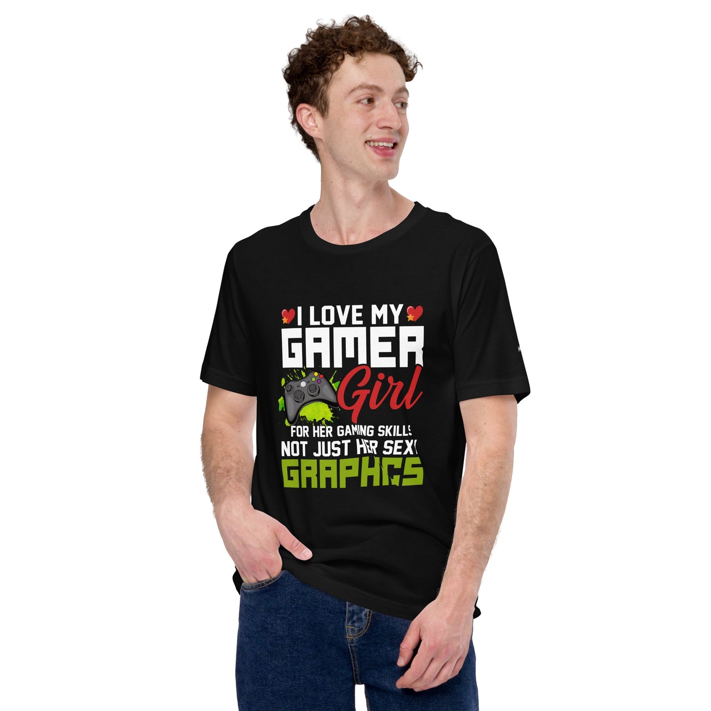 I Love my Gamer Girl for her gaming skills - Unisex t-shirt by DarkByteGear