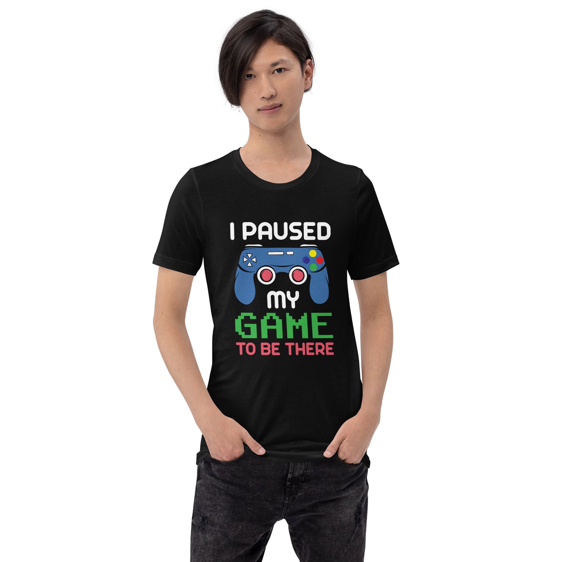 I Paused my Game to be here ( Blue ) - Unisex t-shirt by DarkByteGear
