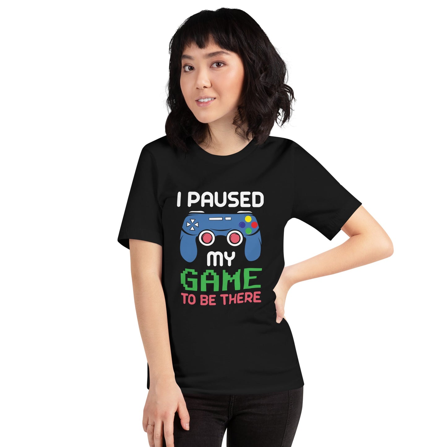 I Paused my Game to be here ( Blue ) - Unisex t-shirt by DarkByteGear