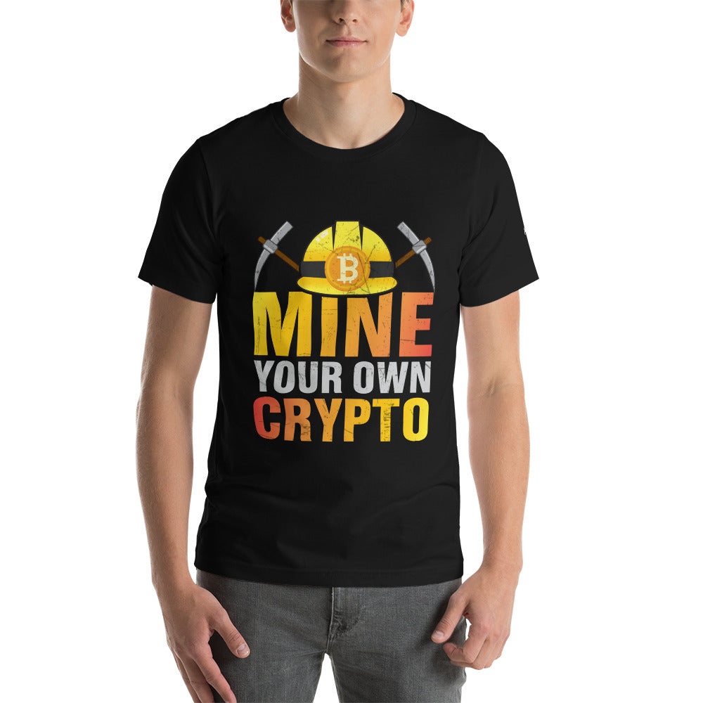 Mine your own Crypto - Unisex t-shirt by DarkByteGear
