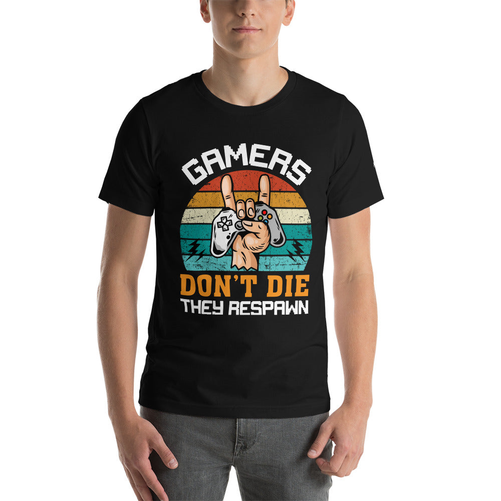 Gamers don't Die, they Respawn - Unisex t-shirt by DarkByteGear