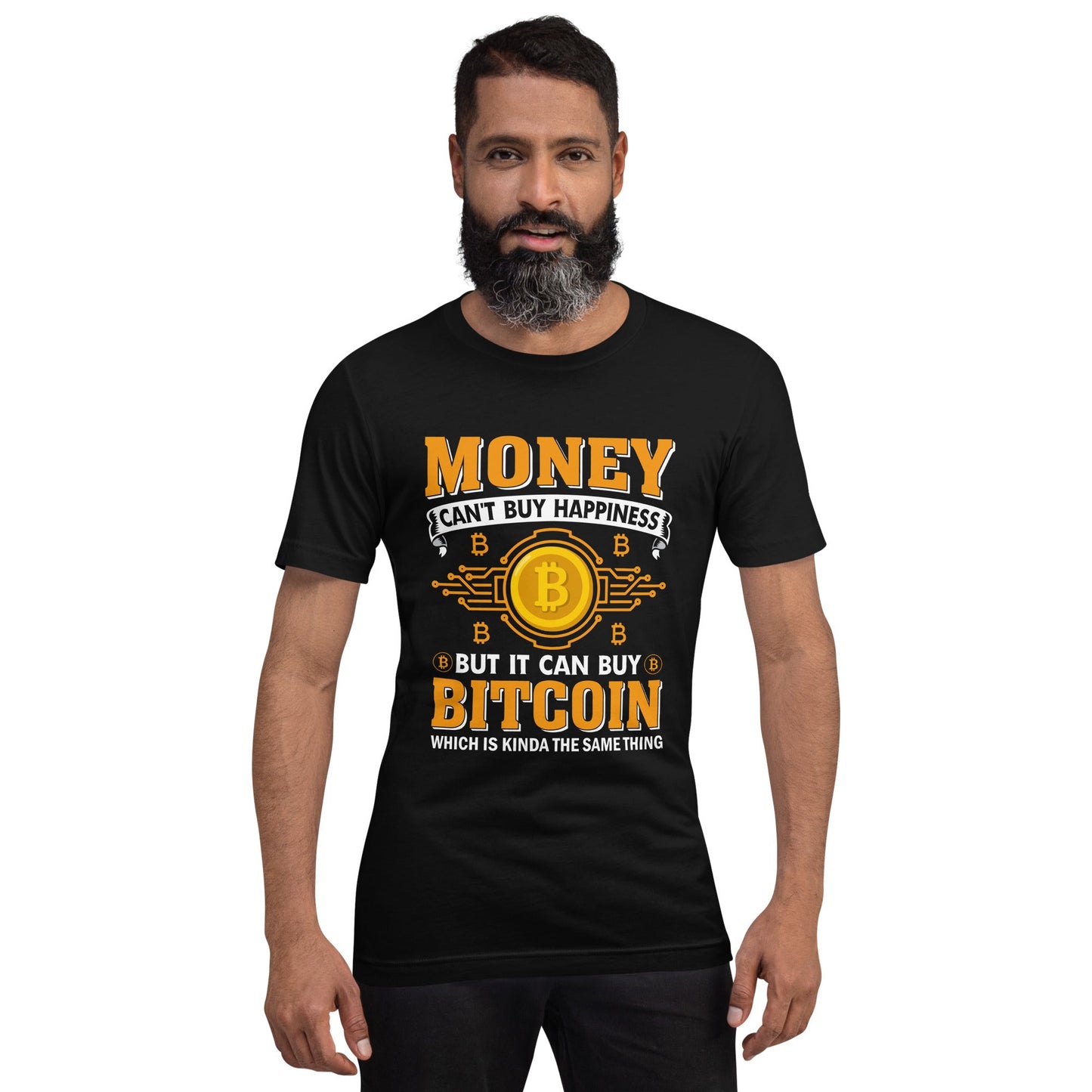 Money can't Buy you Happiness but it can Buy Bitcoin - Unisex t-shirt by DarkByteGear