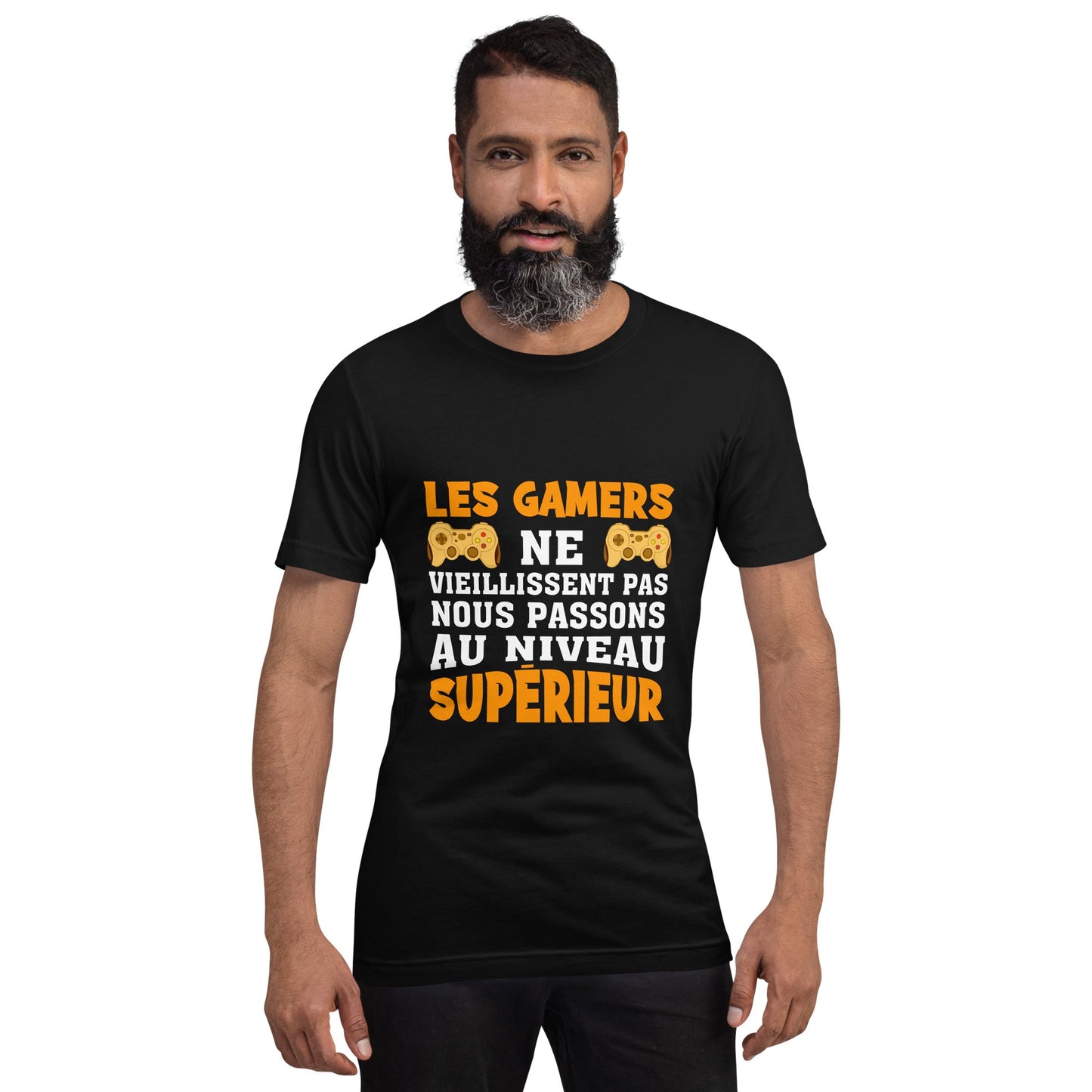 LES GAMERS PNE VIEILLISSENT PAS NOUS PASSONS AU NIVEAU SUPERIEUR - Unisex t-shirt by DarkByteGear