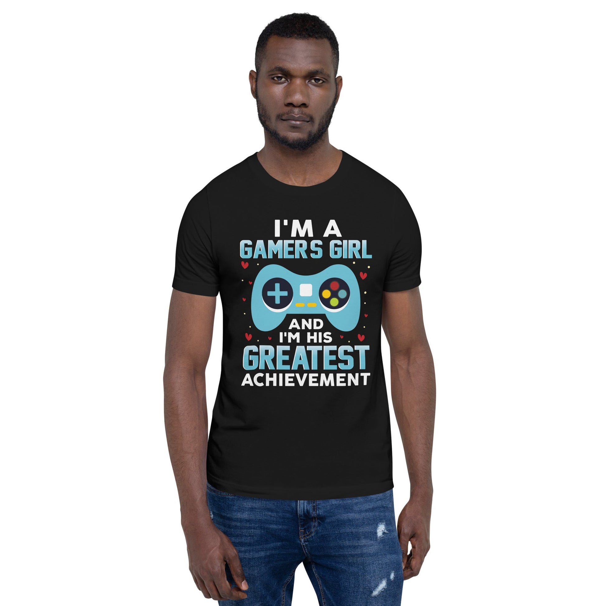 I am a Gamer's Girl, I am his Greatest Achievement (turquoise text ) - Unisex t-shirt by DarkByteGear