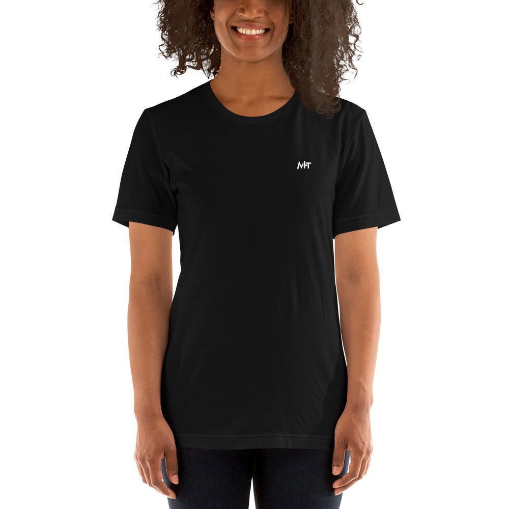 Y'all used to Laugh at Me. Who's crazy, now? - Unisex t-shirt ( Back Print ) by DarkByteGear