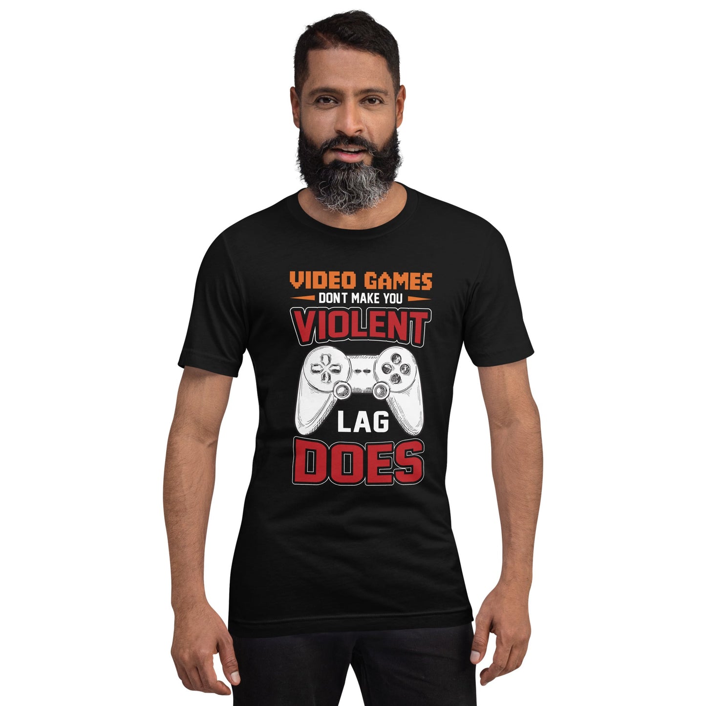 Video Games don't Make you Violent, but Lag does - Unisex t-shirt by DarkByteGear