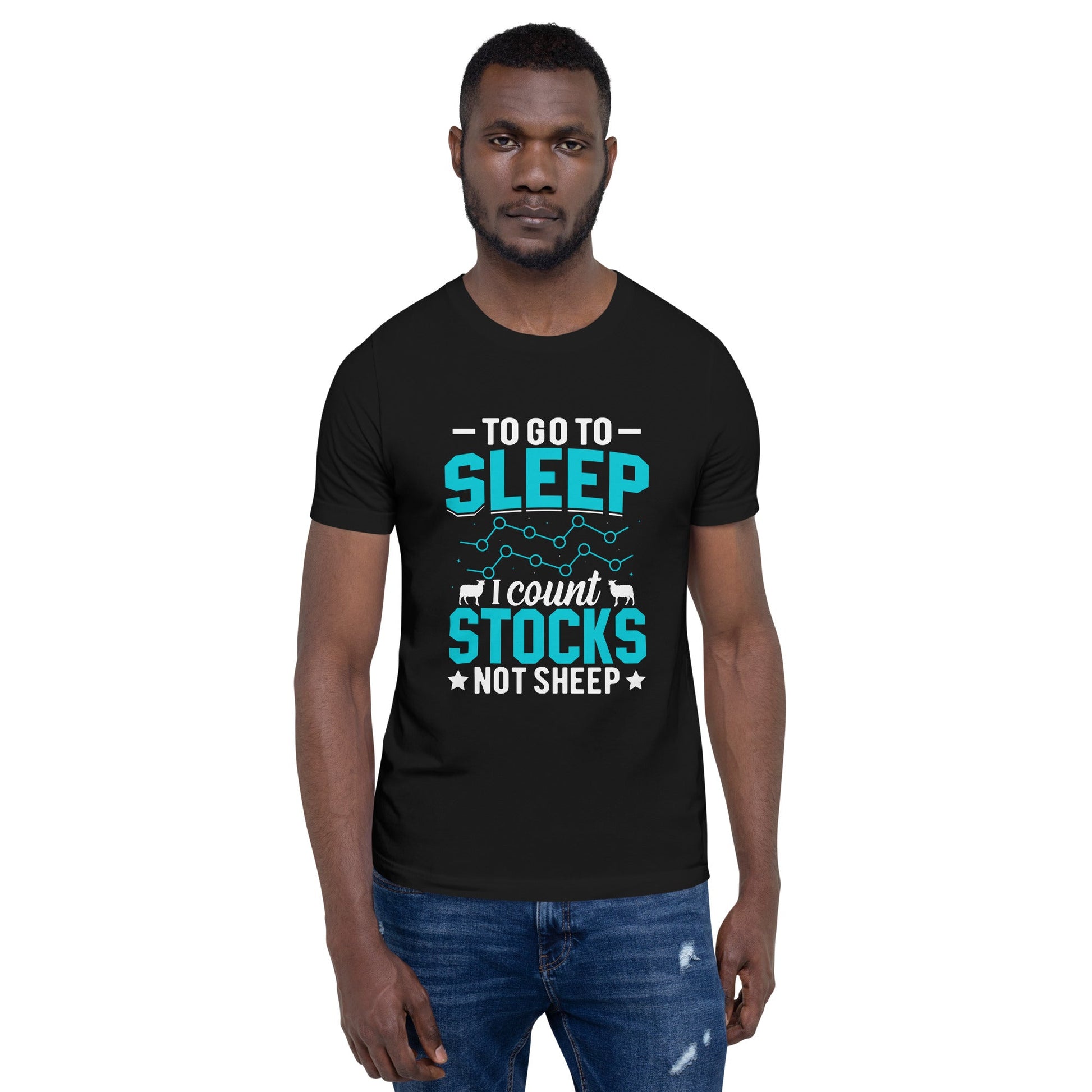 To go to sleep, I count stocks not sheep (DB) - Unisex t-shirt by DarkByteGear