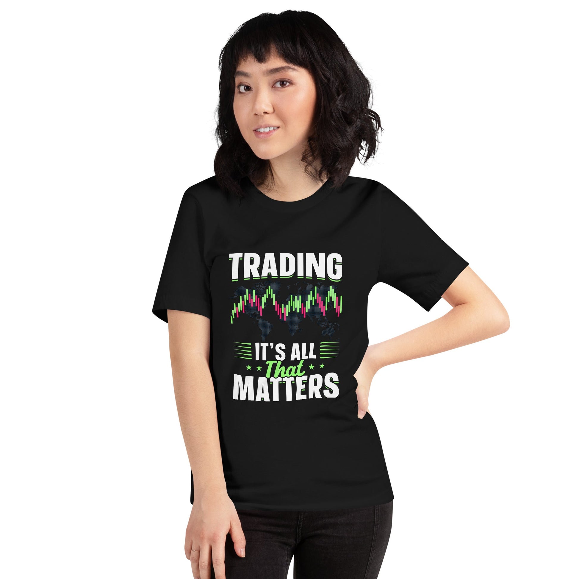 Trading it is all that matters - Unisex t-shirt by DarkByteGear