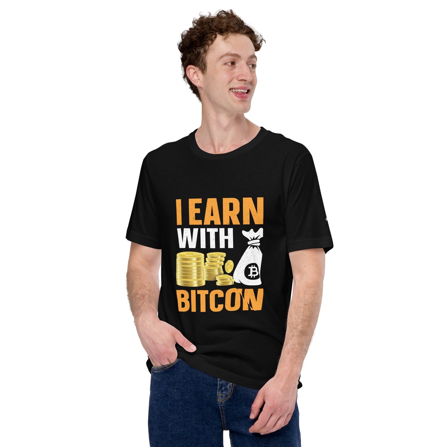 I Earn with Bitcoin - Unisex t-shirt by DarkByteGear
