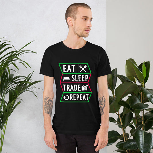 Eat, Sleep, Trade, Repeat - Unisex t-shirt by DarkByteGear