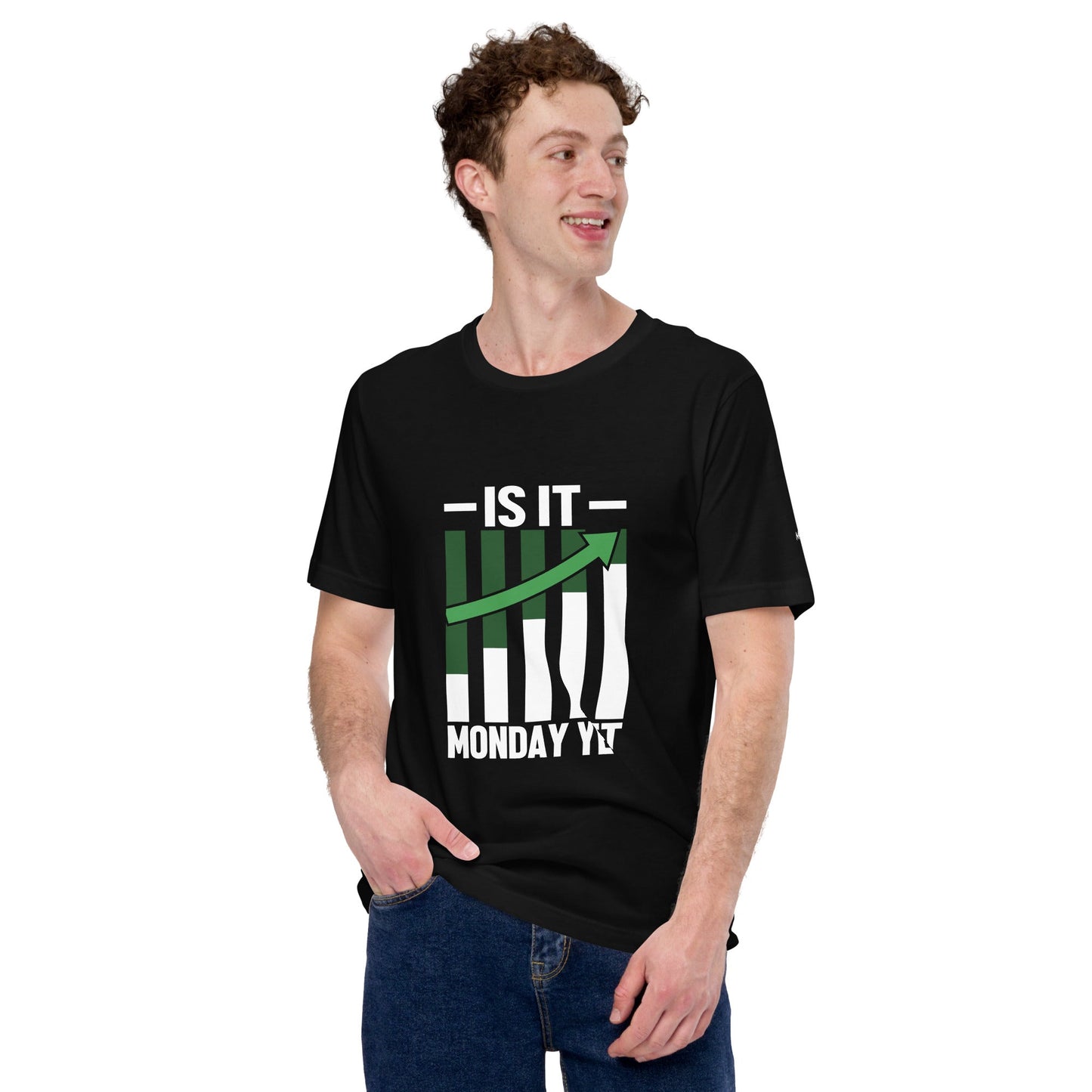 Is it Monday Yet - Unisex t-shirt by DarkByteGear