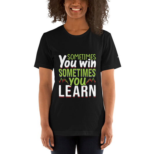 Sometimes you Win, sometimes you Learn - Unisex t-shirt by DarkByteGear