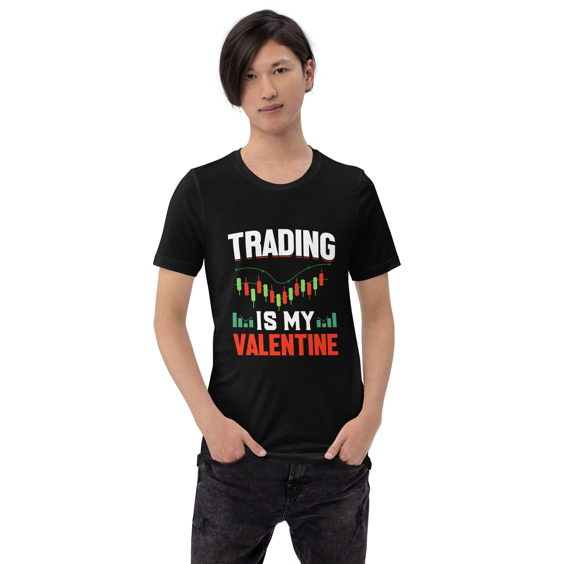 Trading is my Valentine - Unisex t-shirt by DarkByteGear