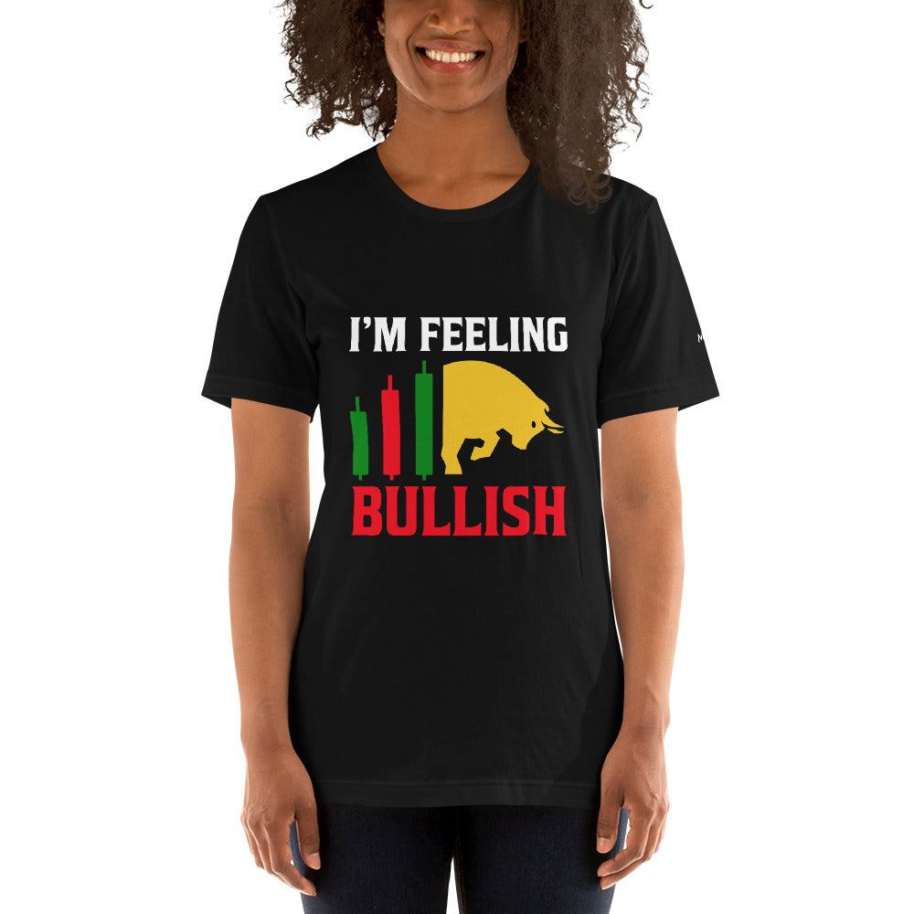 I'm Feeling Bullish Tanvir - Unisex t-shirt by DarkByteGear