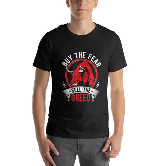 Buy the Fear; Sell the Greed - Unisex t-shirt by DarkByteGear