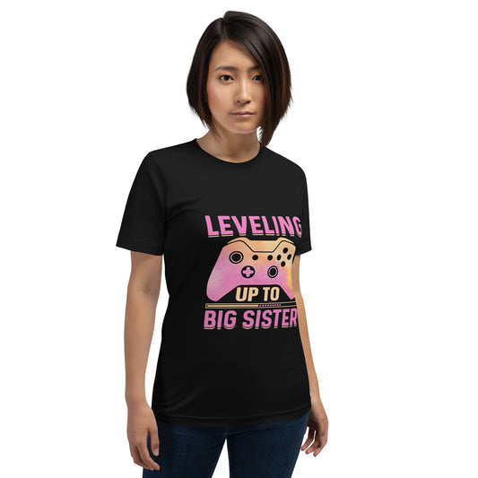 Levelling up to Big Sister - Unisex t-shirt by DarkByteGear