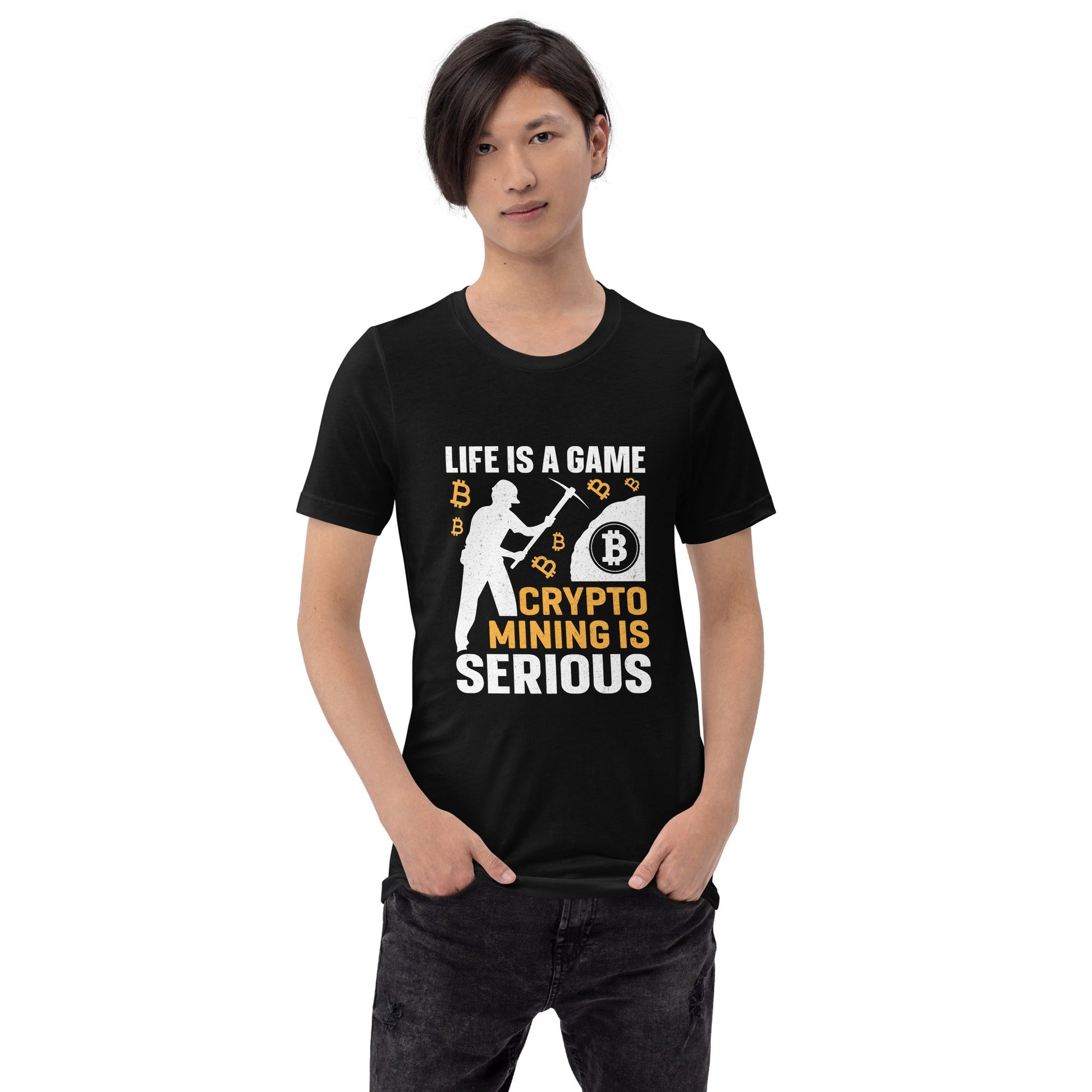 Life is a Game, Bitcoin Mining is Serious - Unisex t-shirt by DarkByteGear
