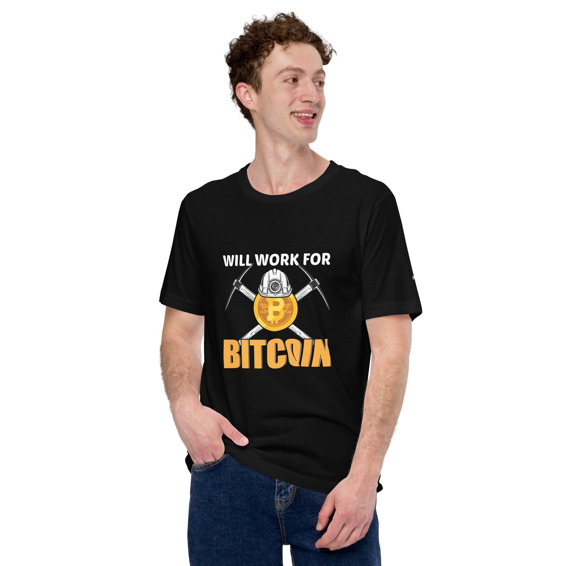 Will Work for Bitcoin - Unisex t-shirt by DarkByteGear