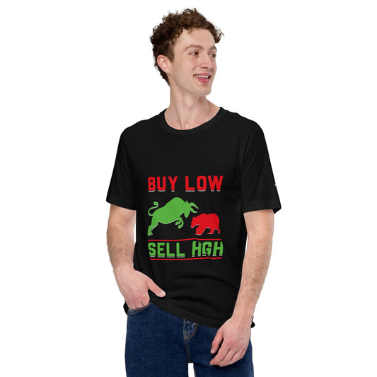 Buy low, Sell high - Unisex t-shirt by DarkByteGear