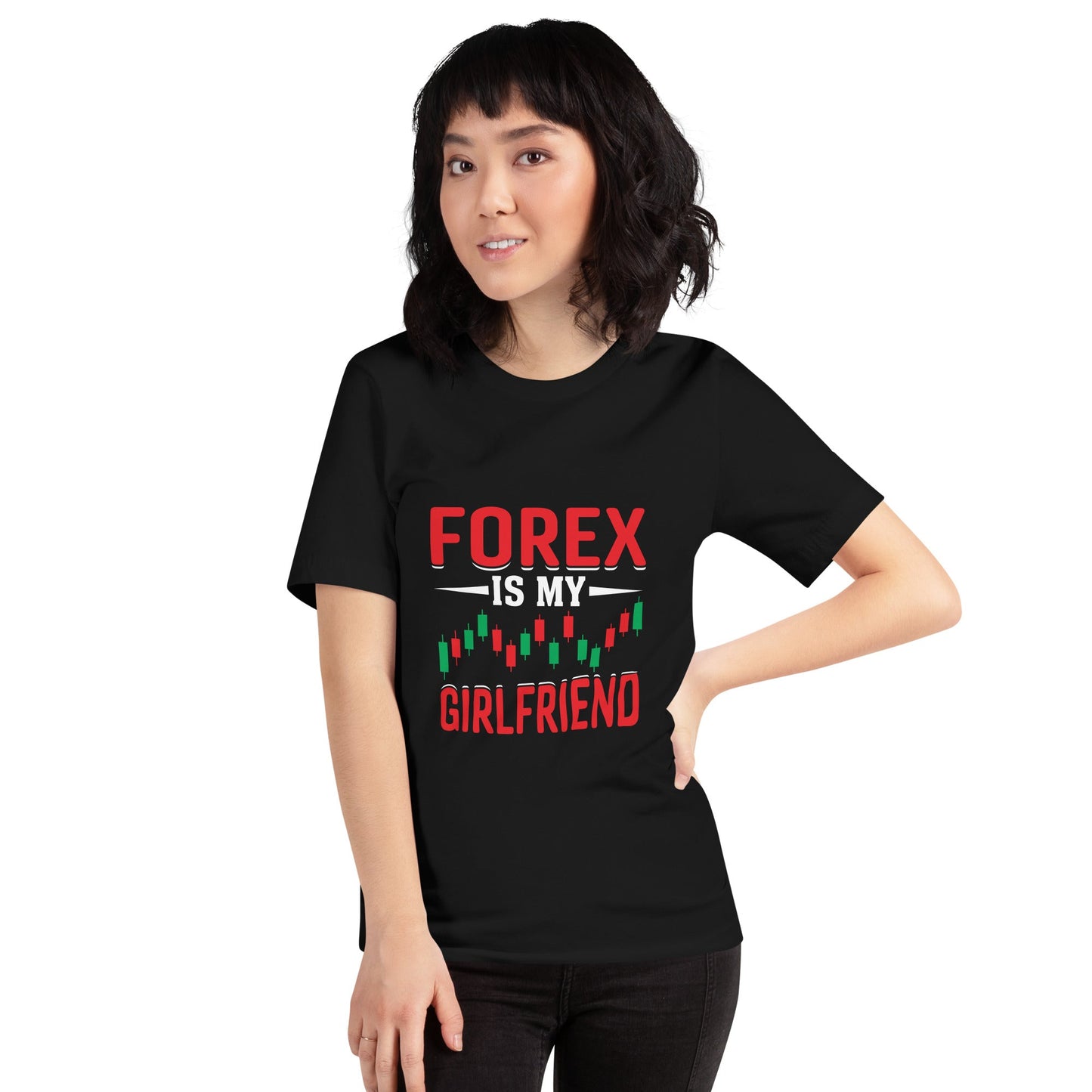 Forex is my Girlfriend - Unisex t-shirt by DarkByteGear