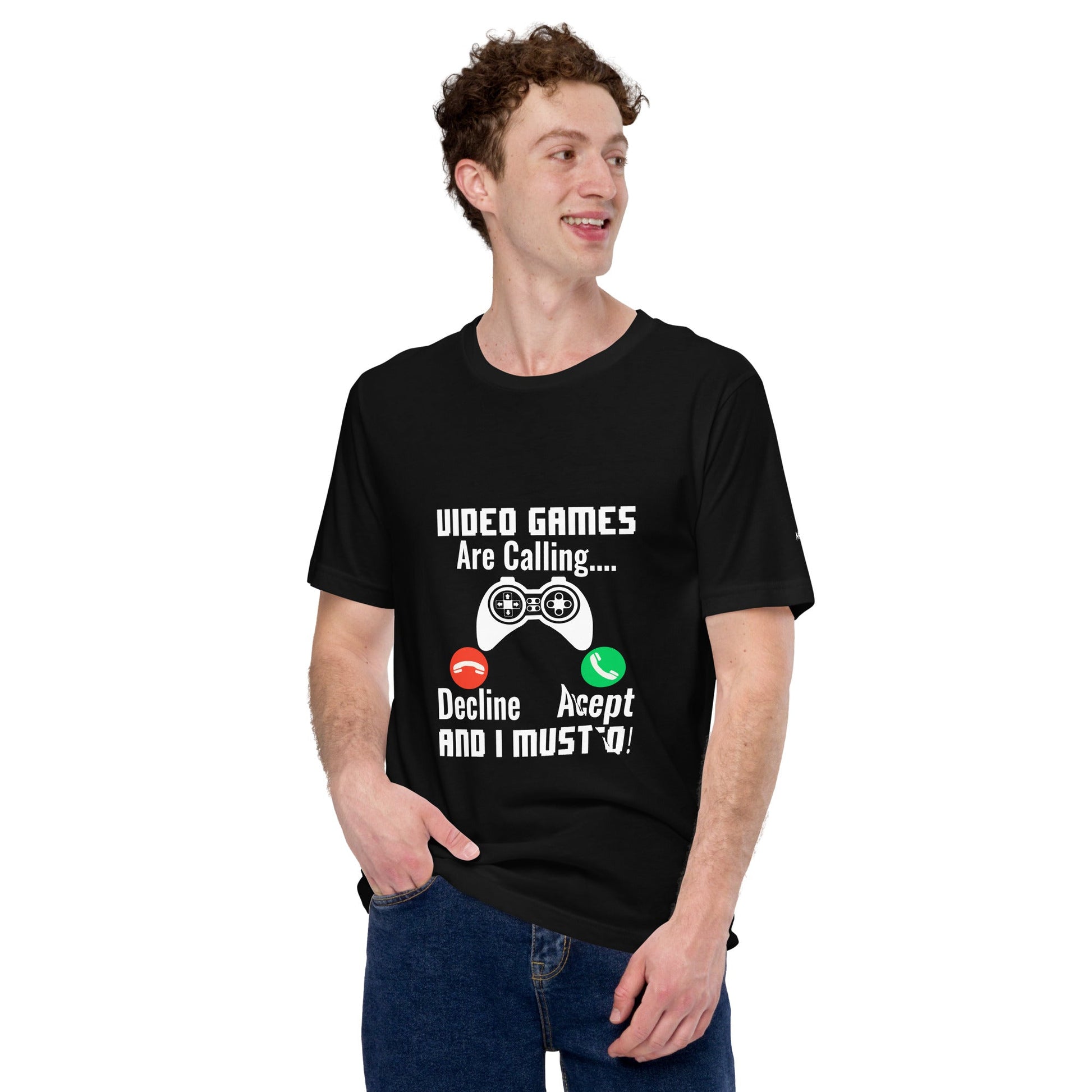 Video Games are Calling and I must Go Rima 18 - Unisex t-shirt by DarkByteGear