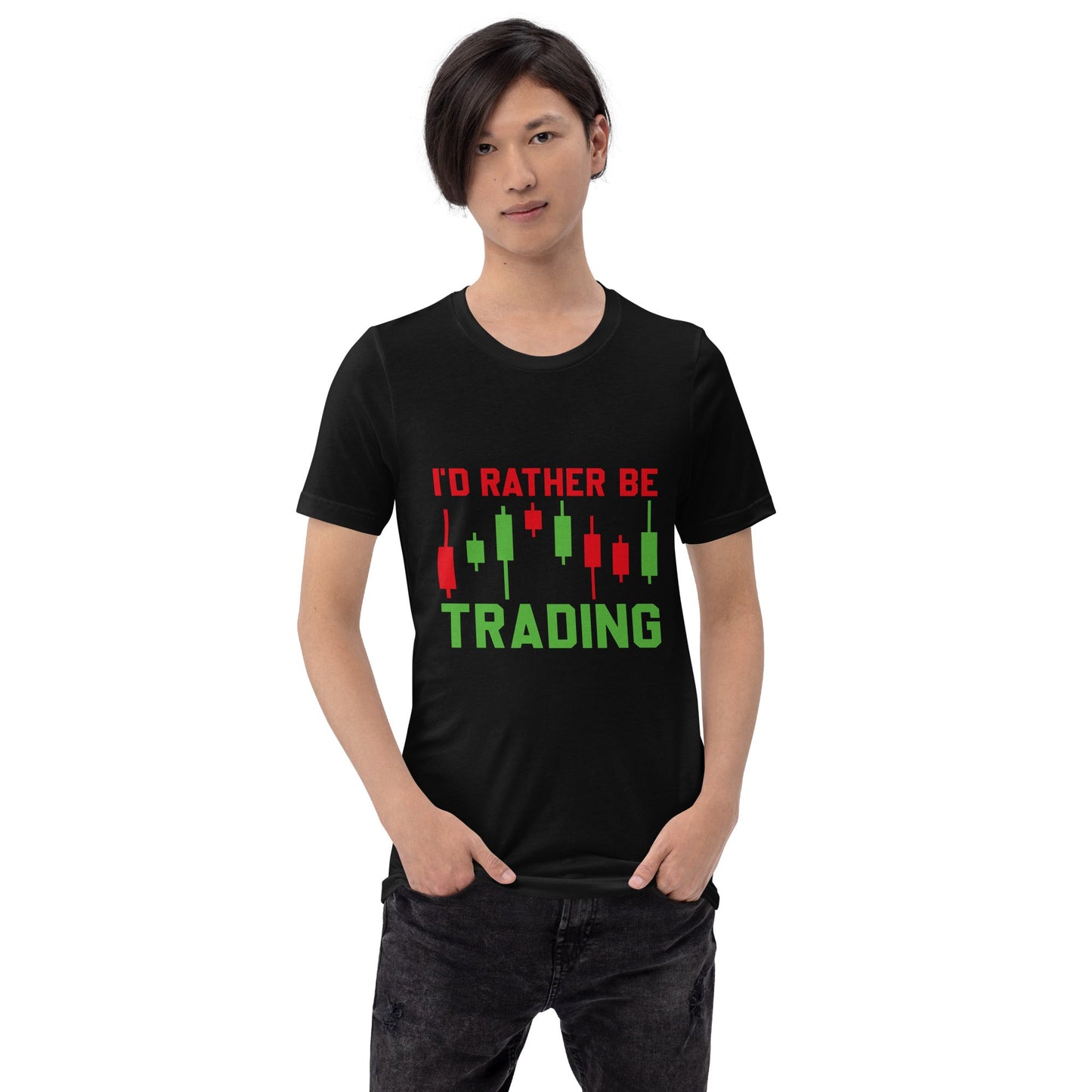 I'd rater be Trading ( Tanvir ) - Unisex t-shirt by DarkByteGear