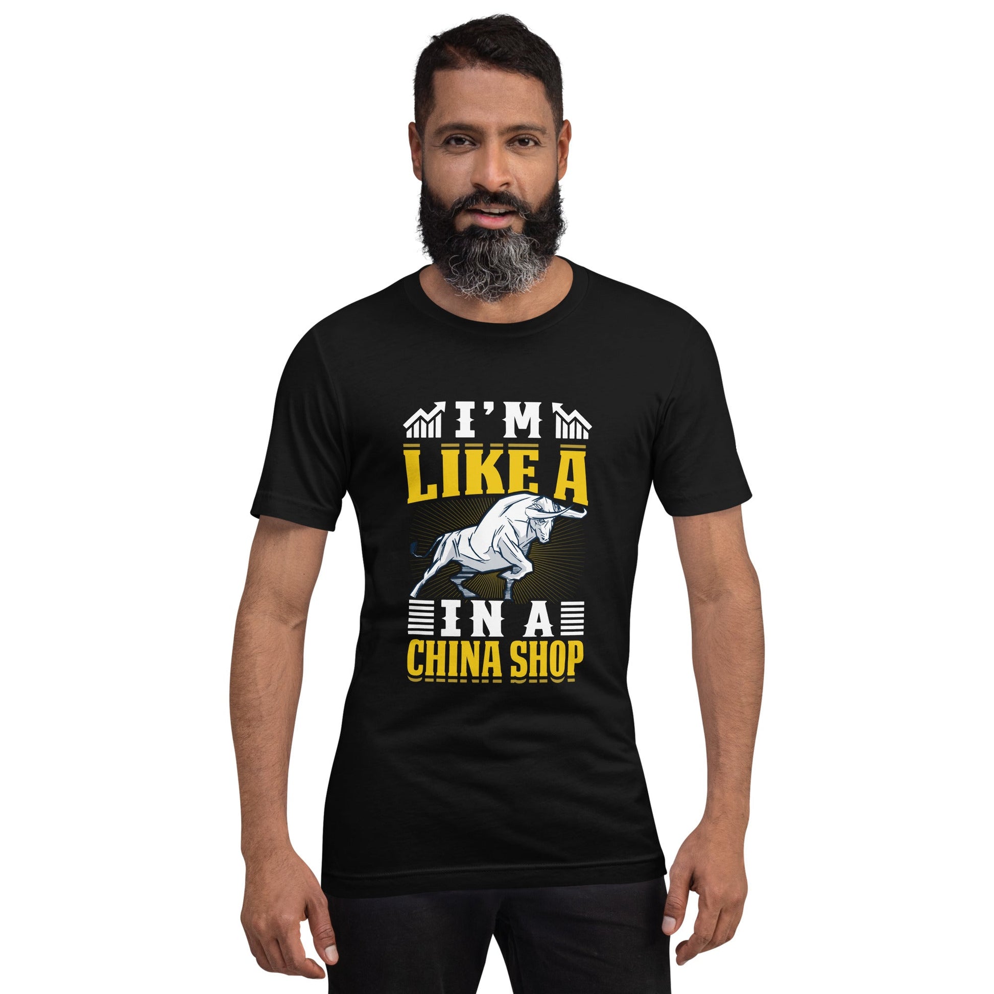 I'm like in a Bull in a China Shop Shagor - Unisex t-shirt by DarkByteGear